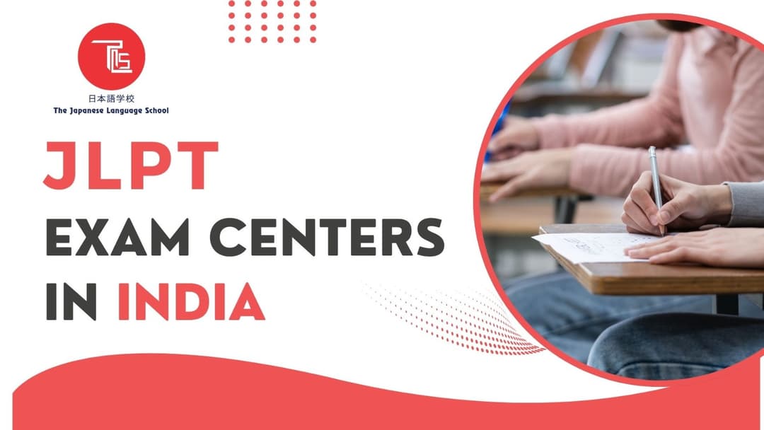 Complete List of JLPT Exam Centers in India