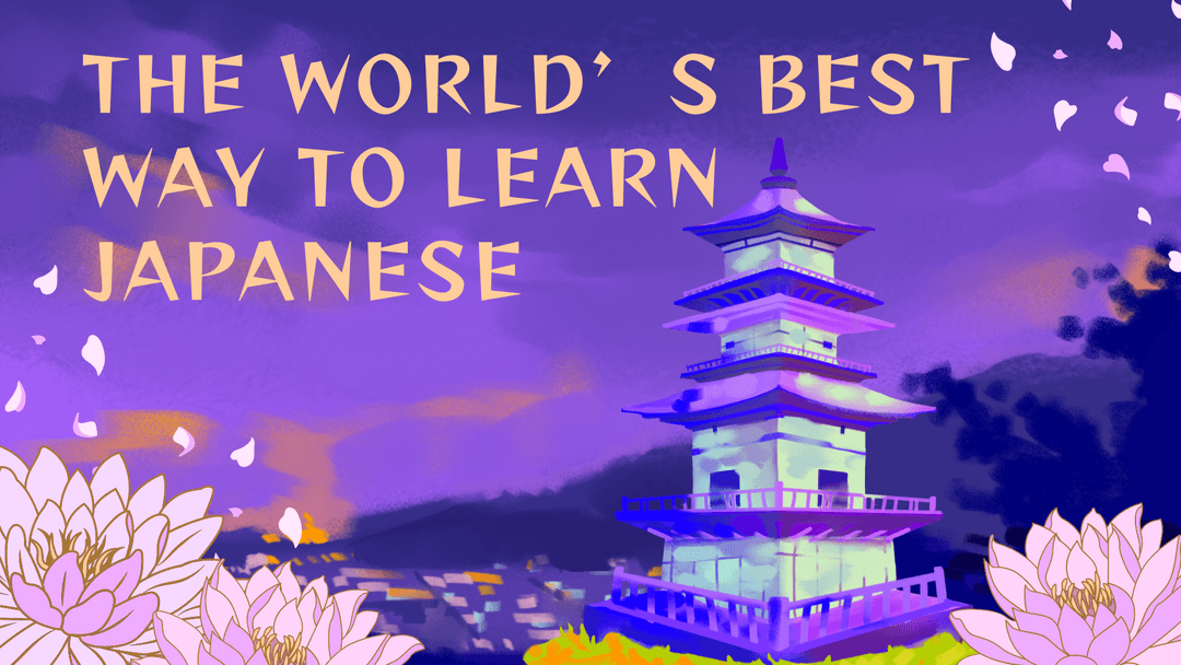 World’s Best Way to Learn Japanese : Complete Guide for 2025