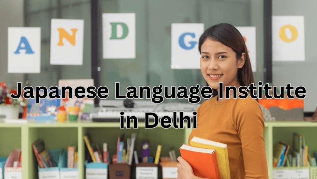 Japanese Language Institute in Delhi