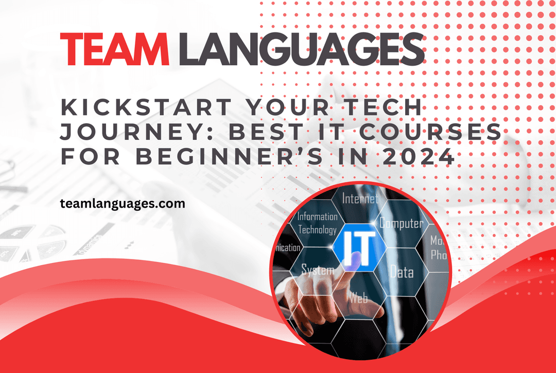 Kickstart+Your+Tech+Journey%3A+Best+IT+Courses+for+Beginner%E2%80%99s+In+2024