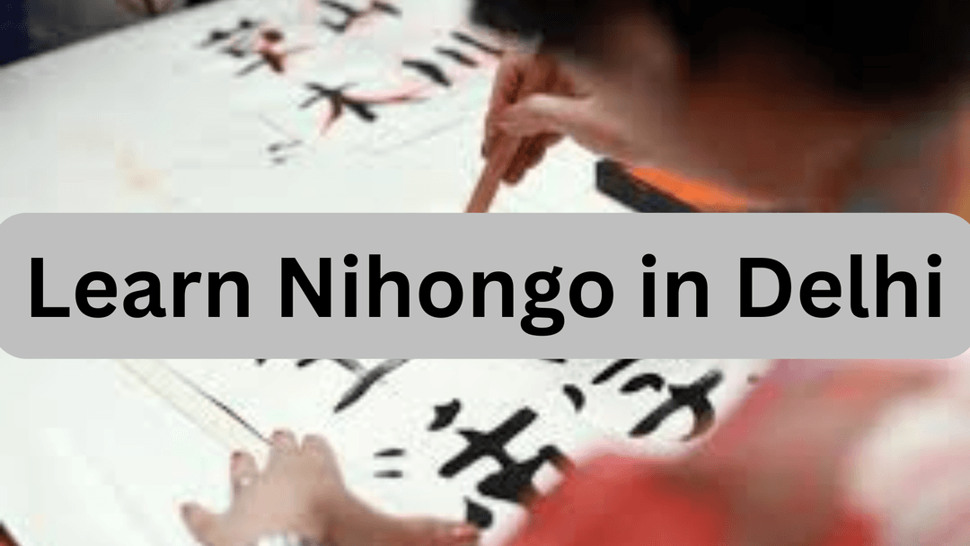 Learn Nihongo in Delhi with Team Language Services