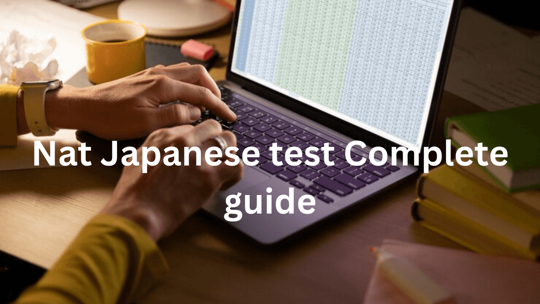 NAT Test Japanese 2025: Your Ultimate Guide